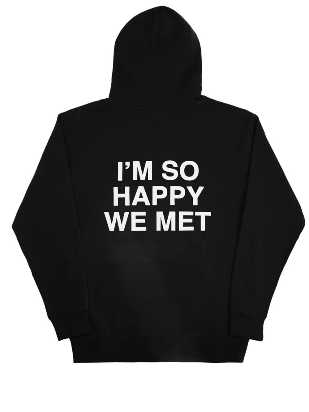 We’re Not Really Strangers I’m So Happy We Met Black Hoodie
